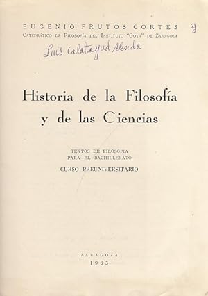 Bild des Verkufers fr HISTORIA DE LA FILOSOFA Y DE LAS CIENCIAS. Textos de Filosofapara el Bachillerato. Curso Preuniversitario zum Verkauf von Librera Vobiscum