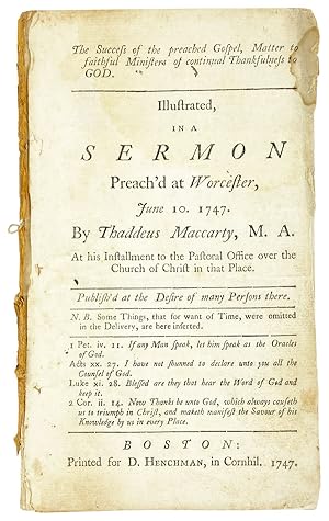 The Success of the Preached Gospel, matter to faithful ministers of continual thankfulness to God...