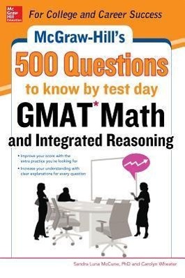 Seller image for McGraw-Hill Education 500 GMAT Math and Integrated Reasoning Questions to Know by Test Day for sale by moluna