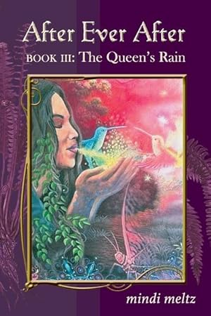 Bild des Verkufers fr After Ever After, Book Three: The Queen\ s Rain: The Queen\ s Rain: The Queen\ s Rain zum Verkauf von moluna