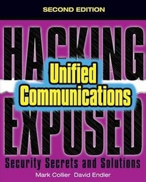 Seller image for Hacking Exposed Unified Communications & VoIP Security Secrets & Solutions, Second Edition for sale by moluna