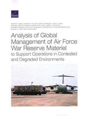 Immagine del venditore per Analysis of Global Management of Air Force War Reserve Materiel to Support Operations in Contested and Degraded Environments venduto da moluna