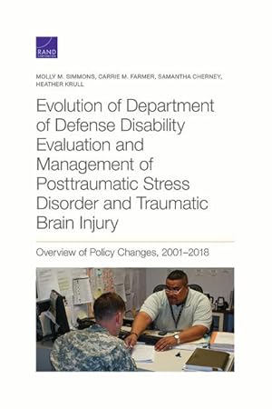 Seller image for Evolution of Department of Defense Disability Evaluation and Management of Posttraumatic Stress Disorder and Traumatic Brain Injury: Overview of Polic for sale by moluna