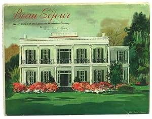 Beau Sejour: Watercolors of the Louisiana Plantation Country