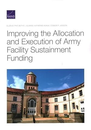 Seller image for Improving the Allocation and Execution of Army Facility Sustainment Funding for sale by moluna
