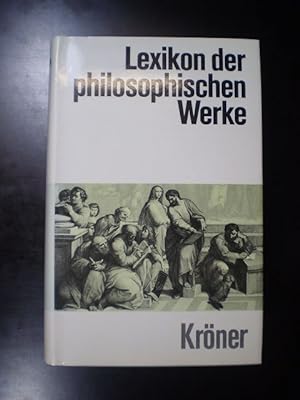 Bild des Verkufers fr Lexikon der philosophischen Werke zum Verkauf von Buchfink Das fahrende Antiquariat