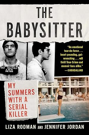 Bild des Verkufers fr The Babysitter: My Summers with a Serial Killer zum Verkauf von moluna