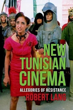 Bild des Verkufers fr Lang, R: New Tunisian Cinema - Allegories of Resistance zum Verkauf von moluna