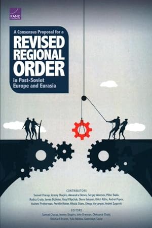 Seller image for A Consensus Proposal for a Revised Regional Order in Post-Soviet Europe and Eurasia for sale by moluna