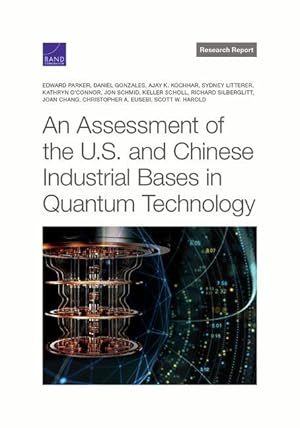 Seller image for An Assessment of the U.S. and Chinese Industrial Bases in Quantum Technology for sale by moluna