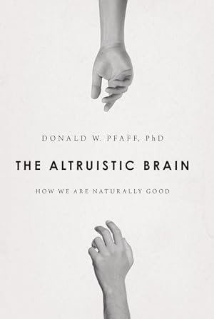 Bild des Verkufers fr The Altruistic Brain: How We Are Naturally Good zum Verkauf von moluna