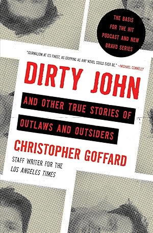 Bild des Verkufers fr Dirty John and Other True Stories of Outlaws and Outsiders zum Verkauf von moluna