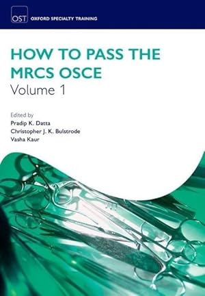 Seller image for How to Pass the MRCS OSCE Volume 1 for sale by moluna