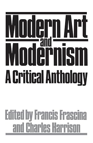 Seller image for Frascina, F: Modern Art And Modernism for sale by moluna