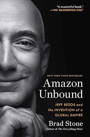 Seller image for Amazon Unbound: Jeff Bezos and the Invention of a Global Empire for sale by moluna