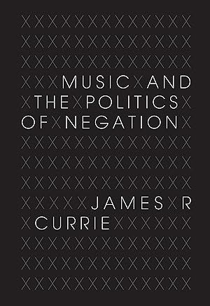 Immagine del venditore per Music and the Politics of Negation venduto da moluna