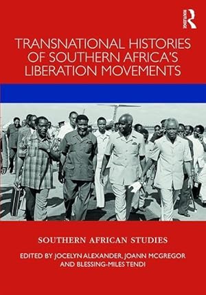 Seller image for Transnational Histories of Southern Africa\ s Liberation Move for sale by moluna