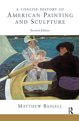 Seller image for Baigell, M: A Concise History Of American Painting And Sculp for sale by moluna