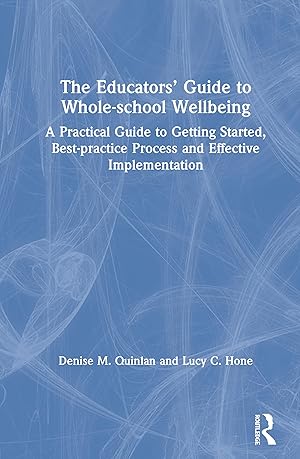 Bild des Verkufers fr The Educators\ Guide to Whole-school Wellbeing zum Verkauf von moluna