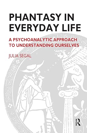 Seller image for Segal, J: Phantasy in Everyday Life for sale by moluna