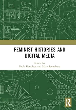 Seller image for Feminist Histories and Digital Media for sale by moluna