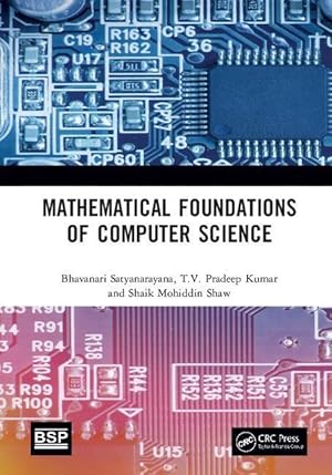 Bild des Verkufers fr Satyanarayana, B: Mathematical Foundations of Computer Scien zum Verkauf von moluna