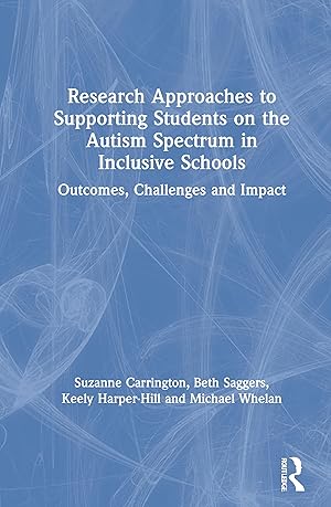 Bild des Verkufers fr Research Approaches to Supporting Students on the Autism Spectrum in Inclusive Schools zum Verkauf von moluna