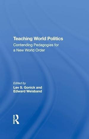 Seller image for Gonick, L: Teaching World Politics for sale by moluna
