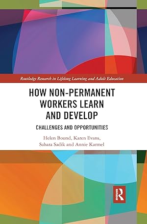 Bild des Verkufers fr Bound, H: How Non-Permanent Workers Learn and Develop zum Verkauf von moluna