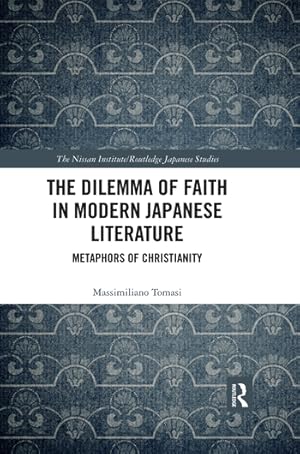 Image du vendeur pour Tomasi, M: The Dilemma of Faith in Modern Japanese Literatur mis en vente par moluna