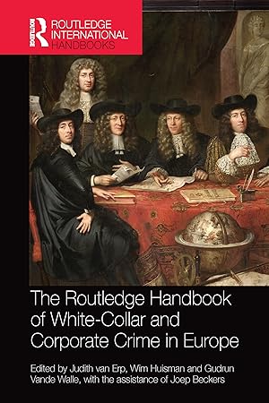 Image du vendeur pour The Routledge Handbook of White-Collar and Corporate Crime in Europe mis en vente par moluna