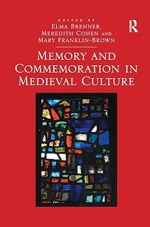 Immagine del venditore per Memory and Commemoration in Medieval Culture venduto da moluna