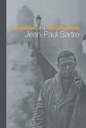 Seller image for Sartre, J: Colonialism and Neocolonialism for sale by moluna