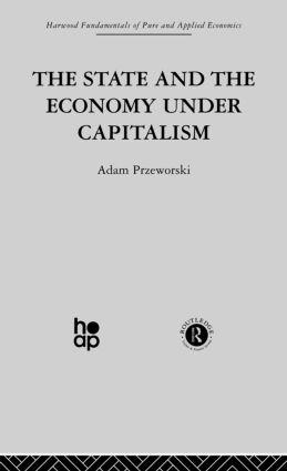 Imagen del vendedor de Przeworski, A: The State and the Economy Under Capitalism a la venta por moluna