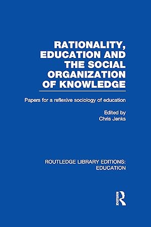 Seller image for Rationality, Education and the Social Organization of Knowledege for sale by moluna