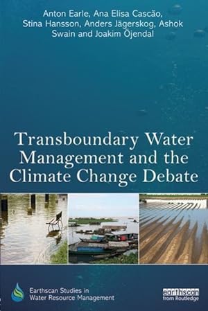 Immagine del venditore per Earle, A: Transboundary Water Management and the Climate Cha venduto da moluna