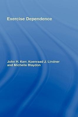 Seller image for Kerr, J: Exercise Dependence for sale by moluna