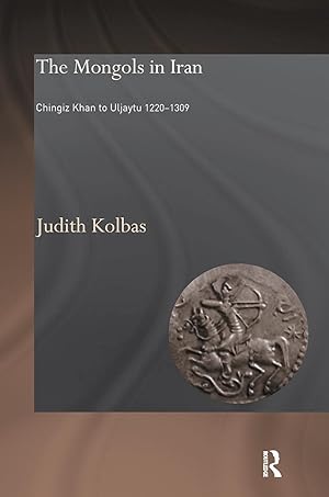 Image du vendeur pour Kolbas, J: The Mongols in Iran mis en vente par moluna