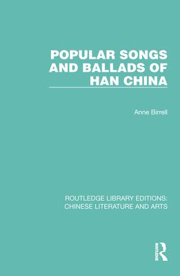 Bild des Verkufers fr Popular Songs and Ballads of Han China zum Verkauf von moluna