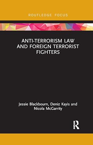 Seller image for Blackbourn, J: Anti-Terrorism Law and Foreign Terrorist Figh for sale by moluna