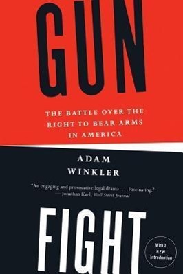 Bild des Verkufers fr Gunfight: The Battle Over the Right to Bear Arms in America zum Verkauf von moluna