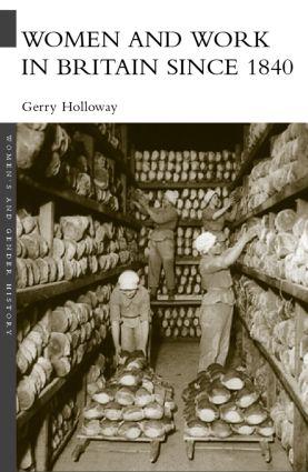 Immagine del venditore per Holloway, G: Women and Work in Britain since 1840 venduto da moluna