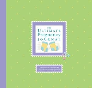 Bild des Verkufers fr The Ultimate Pregnancy Journal zum Verkauf von WeBuyBooks