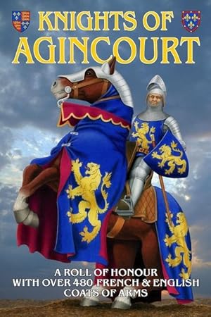 Bild des Verkufers fr Knights of Agincourt: A Roll of Honour zum Verkauf von moluna