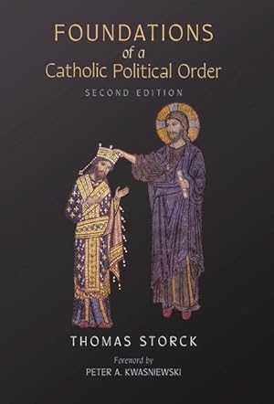 Bild des Verkufers fr Foundations of a Catholic Political Order zum Verkauf von moluna