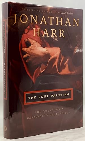 The Lost Painting: The Quest For A Caravaggio Masterpiece