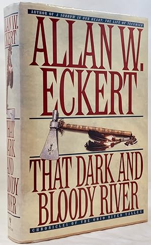 Immagine del venditore per That Dark and Bloody River: Chronicles of the Ohio River Valley venduto da Zach the Ripper Books