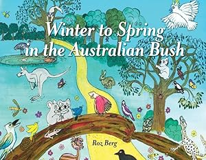 Seller image for Winter to Spring in the Australian Bush for sale by moluna
