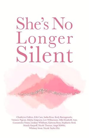 Imagen del vendedor de She\ s No Longer Silent: Healing After Mental Health Trauma, Sexual Abuse, and Experiencing Injustice a la venta por moluna