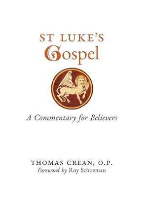 Bild des Verkufers fr St. Luke\ s Gospel: A Commentary for Believers zum Verkauf von moluna